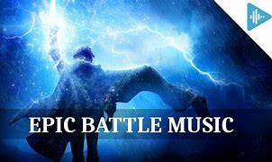 Image result for Where can I download music for epic battle?