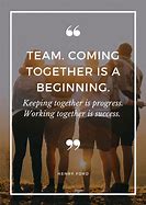 Image result for Quotes About Leadership and Teamwork