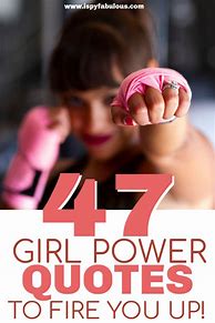 Image result for Girl Power Sayings