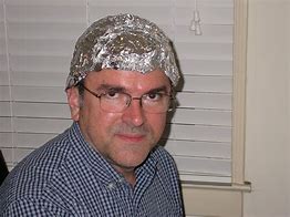 Image result for Tin Foil Hat Conspiracy Theory Meme
