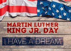 Image result for Martin Luther King Day Holiday