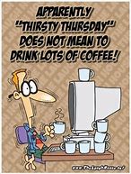 Image result for Thursday Coffee Funny