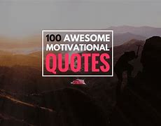Image result for 100 Motivational Quotes