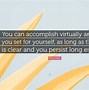 Image result for Accomplishing Goals Quotes