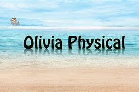 Image result for Olivia Physical