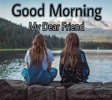 Image result for Good Morning Friend