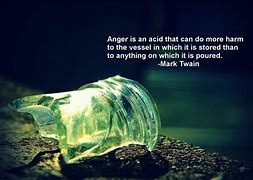 Image result for Holding onto Anger Is Like Drinking Poison