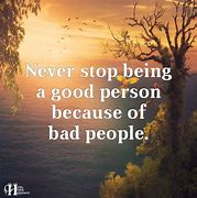 Image result for You Are Good Person Quotes