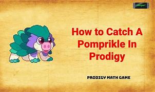 Image result for Pomprikle Prodigy Evolution