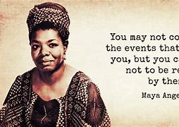 Image result for Black History Quotes Maya Angelou