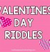 Image result for Valentine's Day Riddles