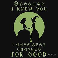 Image result for Wicked Quotes and Sayings
