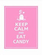 Image result for Keep Calm and Eat DQ
