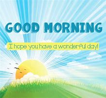 Image result for Good Morning Hope Today Is Better
