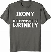 Image result for Ironic Shirts