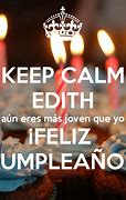 Image result for Keep Calm and Edith