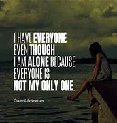 Image result for Quotes for Feeling Alone