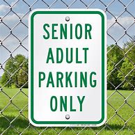 Image result for Senior Parking Signs