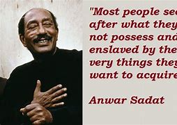Image result for Anwar Sadat Quotes