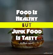 Image result for Quotes About Junk-Food