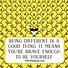 Image result for Being Different Is Beautiful