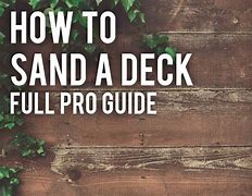 Image result for Best Way to Sand a Deck