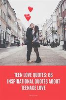 Image result for Quotes About Teenage Love