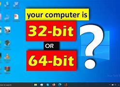 Image result for Where to Find 64 or 32-Bit