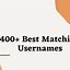 Image result for Matching Username Ideas New