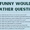 Image result for Weird and Funny Questions