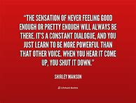 Image result for Quotes About Not Feeling Good Enough