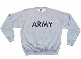 Image result for Army Sweatshirt