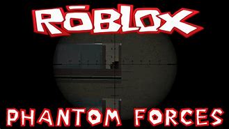 Image result for Roblox Phantom Forces