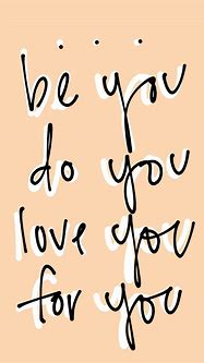 Image result for Cute Quotes About Self Love