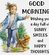 Image result for Good Morning Happy Thoughts