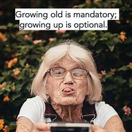Image result for Funny About Getting Old