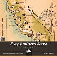 Image result for Junipero Serra Missions Map