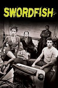 Image result for Swordfish the Movie