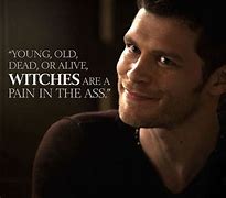 Image result for Klaus Mikaelson Quotes Death