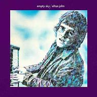 Image result for Empty Sky Elton John