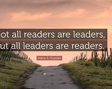 Image result for Leaders Are Readers Quote