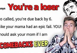 Image result for Awesome Roasts Comebacks