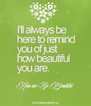 Image result for You Are so Pretty Quotes