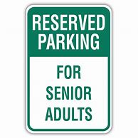 Image result for Senior Citizen Parking Signs