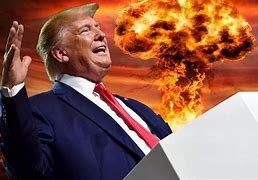 Image result for Donald Trump Nuclear War