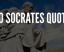 Image result for Socrates Quotes