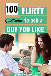 Image result for Flirty Questions to Ask Someone