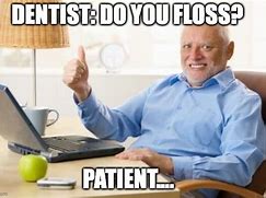 Image result for Dental Funny Friday Memes