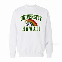 Image result for Hawaii Sweatshirt