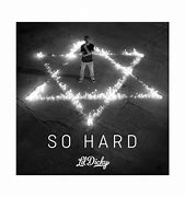 Image result for Lil Dicky so Hard